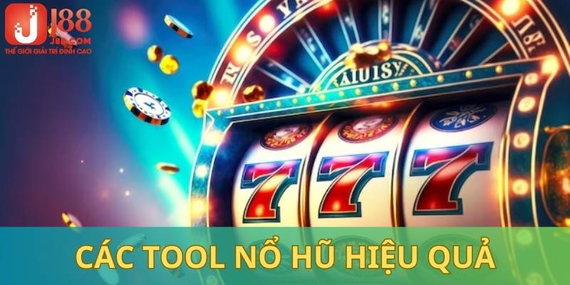 Cập nhật danh sách tool nổ hũ uy tín chất lượng nhất 2025