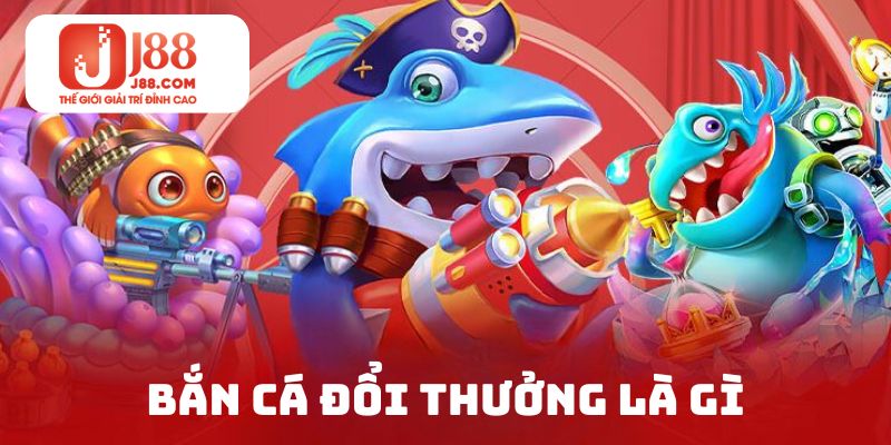 Khái niệm trò chơi bắn cá đổi thưởng sảnh cái
