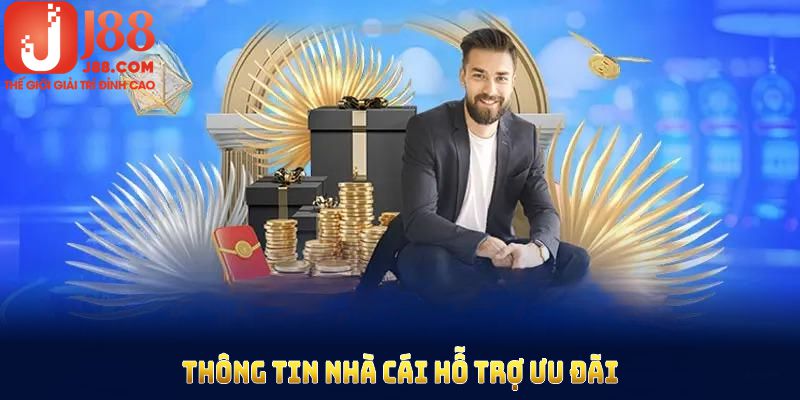 Thông tin nhà cái hỗ trợ ưu đãi cho khách hàng hiện nay